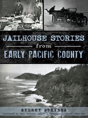 cover image of Jailhouse Stories from Early Pacific County